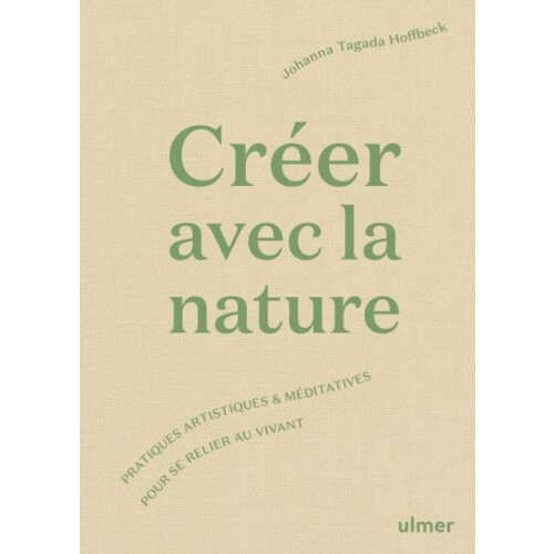 Creer avec la nature Hardcover Book