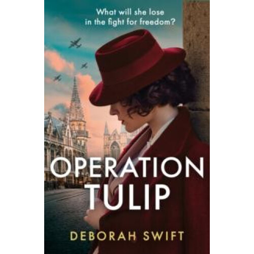 Operation Tulip by Deborah Swift Paperback Book