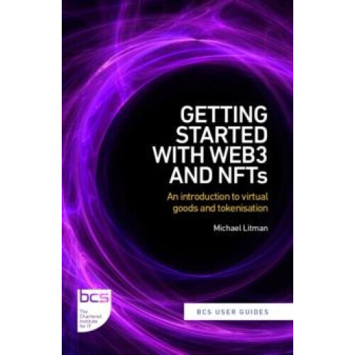 Getting Started with web3 and NFTs by Michael Litman Paperback Book