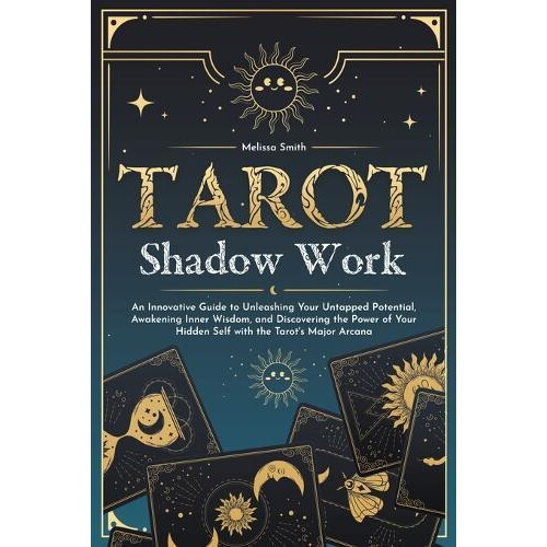Tarot Shadow Work by Melissa Smith Paperback Book