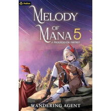 Melody of Mana 5 by Wandering Agent Paperback Book