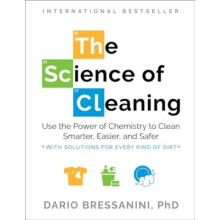 The Science of Cleaning by Dario University of Insubria Bressanini Pap