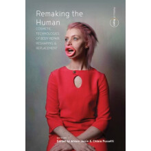 Remaking the Human Paperback Book