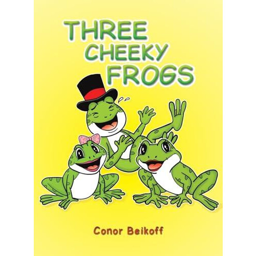 Three Cheeky Frogs by Conor Beikoff Hardcover Book