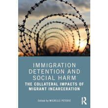 Immigration Detention and Social Harm Paperback Book