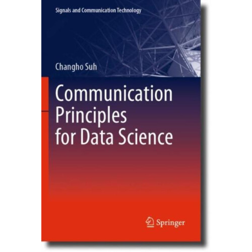 Communication Principles for Data Science by Changho Suh Paperback Boo
