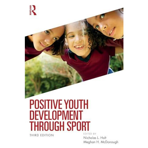 Positive Youth Development through Sport Paperback Book