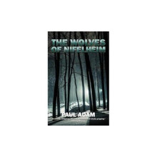 The Wolves of Nifelheim by Paul Adam Paperback Book