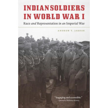 Indian Soldiers in World War I by Andrew T. Jarboe Paperback Book