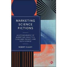 Marketing Science Fictions by Robert University of Birmingham Cluley H