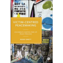 VictimCentred Peacemaking by Roddy University of Bristol Brett Hardcov