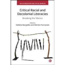 Critical Racial and Decolonial Literacies Hardcover Book