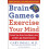 Brain Games to Exercise Your Mind Protect Your Brain from Memory Loss 1