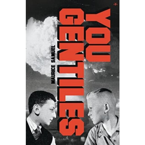 You Gentiles by Maurice Samuel Paperback Book