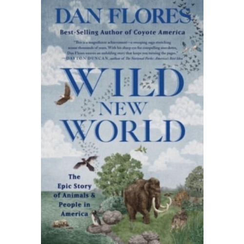 Wild New World by Dan Flores Paperback Book