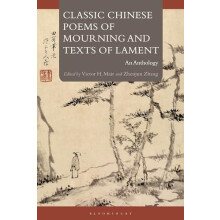 Classic Chinese Poems of Mourning and Texts of Lament Paperback Book