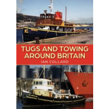 Tugs and Towing Around Britain by Ian Collard Paperback Book