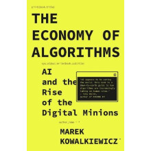 The Economy of Algorithms by Marek Queensland University of Technology