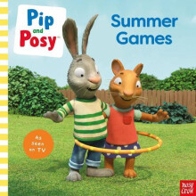Pip and Posy Summer Games TV tiein picture book by Pip and Posy Paperb