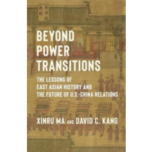 Beyond Power Transitions by Xinru Ma Paperback Book