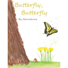 Butterfly Butterfly by Carrie Anne Paperback Book