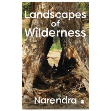 Landscapes Of Wilderness by Narendra Paperback Book
