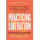 Practicing Liberation by Hala Khouri Paperback Book 1
