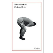 The End of Ends by Tadeusz Bradecki Paperback Book