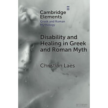 Disability and Healing in Greek and Roman Myth by Christian University