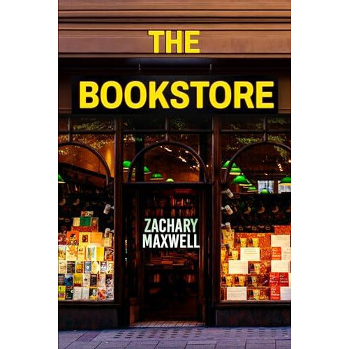 The Bookstore by Zachary Maxwell Paperback Book