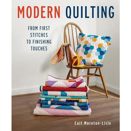 Modern Quilting by Cait MoretonLisle Paperback Book