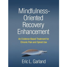 MindfulnessOriented Recovery Enhancement by Garland Eric L. University
