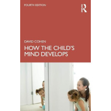 How the Childs Mind Develops by Cohen David writer psychologist and fi