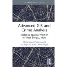Advanced GIS and Crime Analysis by Nilanjana Das Chatterjee Hardcover