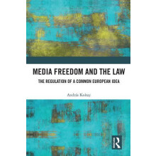 Media Freedom and the Law by Andras Koltay Hardcover Book