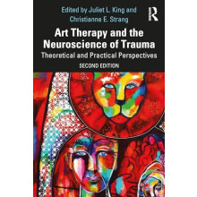Art Therapy and the Neuroscience of Trauma Paperback Book