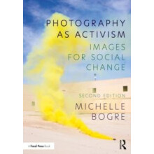 Photography as Activism by Michelle Bogre Paperback Book