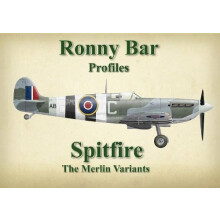 Ronny Bar Profiles Spitfire the Merlin Variants by Ronny Barr Hardcove