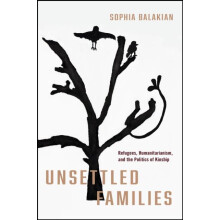 Unsettled Families by Sophia Balakian Paperback Book