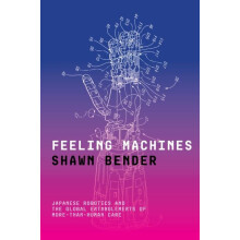 Feeling Machines by Shawn Bender Paperback Book