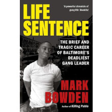 Life Sentence by Mark Bowden Paperback Book