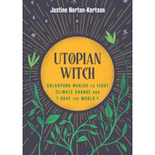 Utopian Witch by Justine NortonKertson Hardcover Book