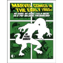 Marvel Comics In The Early 1960s by Pierre Comtois Paperback Book