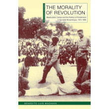 The Morality of Revolution by Benedito Luis Machava Paperback Book