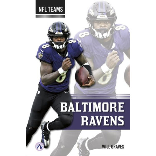 Baltimore Ravens by Will Graves Paperback Book