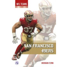 San Francisco 49ers by Brendan Flynn Paperback Book