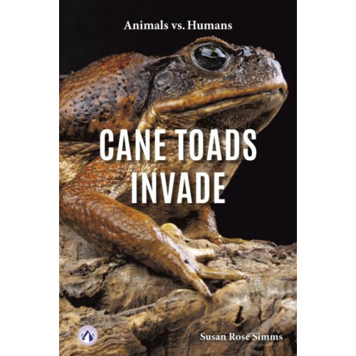 Cane Toads Invade by Susan Rose Simms Paperback Book