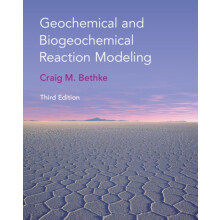 Geochemical and Biogeochemical Reaction Modeling by Bethke Craig M. Un