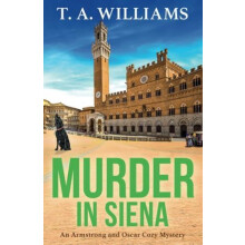 Murder in Siena by T A Williams Paperback Book