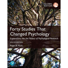 Forty Studies that Changed Psychology Global Edition by Roger Hock Pap